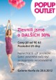 Pop Up Outlet zlevnil o DALCH 30 %, do 28.6. v Galerii Harfa - fotografie 1