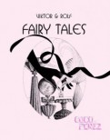 Fairy Tales by Viktor&Rolf