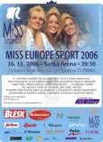 MISS EUROPE SPORT 2006 - 16.11.2006, Sazka Arena
