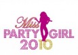 Pihla se do ko Miss Party Girl 2010!